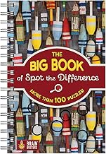 The Big Book Of Spot the Difference: 100+ Picture Puzzles for Adults - Includes Spiral Bound / Lay Flat Design and Larger Print (Brain Busters)